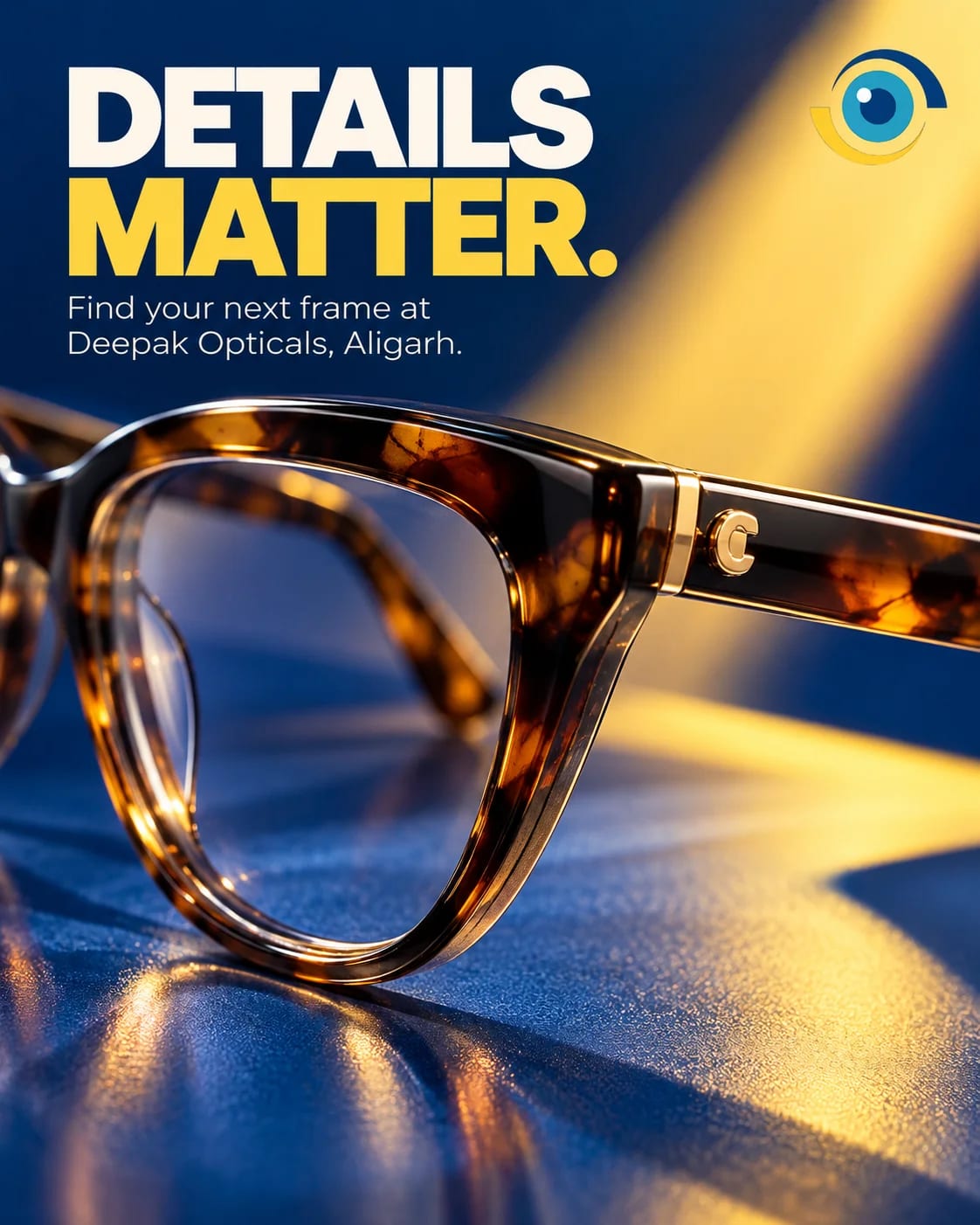 Close-up of premium tortoiseshell eyeglasses with a gold temple detail on a blue surface, Details Matter poster by Deepak Optical, Aligarh